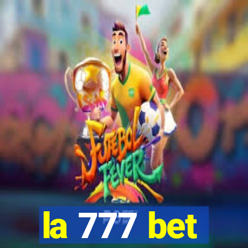 la 777 bet